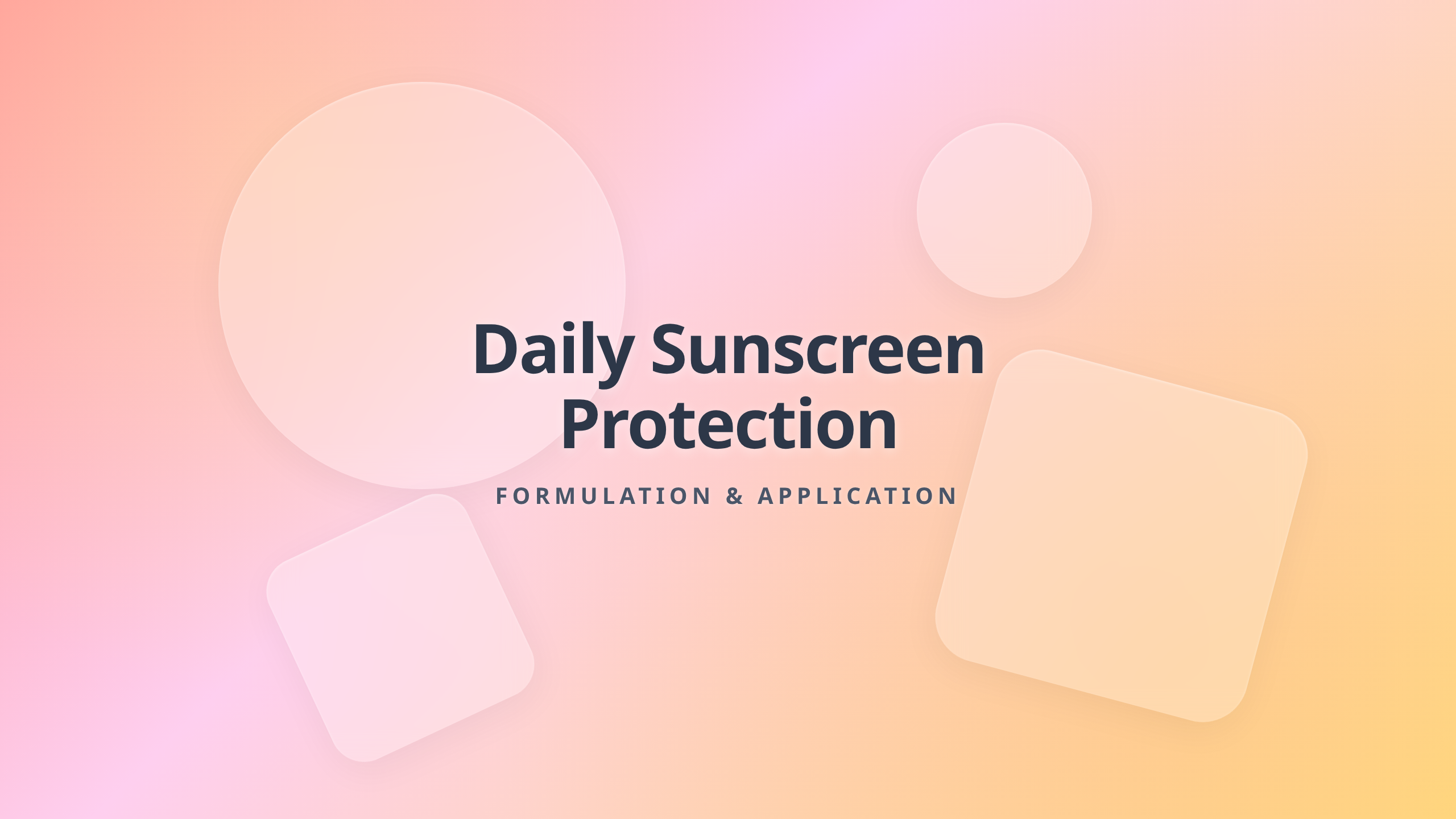 Daily Sunscreen Protection - Understanding Formulation and Proper Application